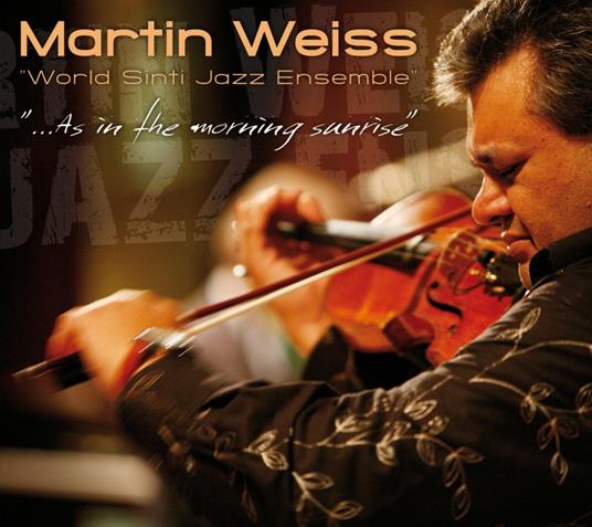 As in the Morning Sunrise - CD Audio di Martin Weiss
