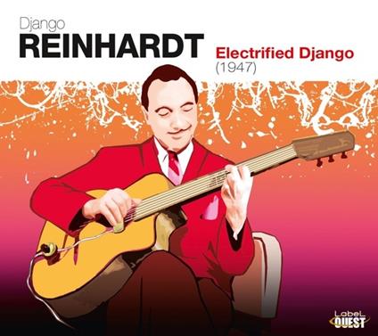 Electrified Django - CD Audio di Django Reinhardt