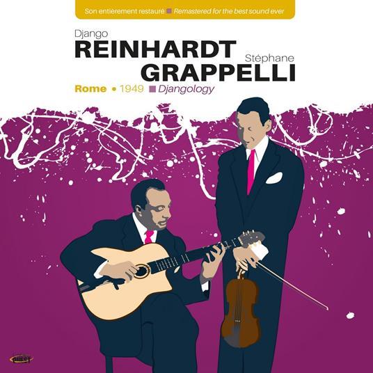 Djangology. Rome 1949 - Vinile LP di Stephane Grappelli,Django Reinhardt