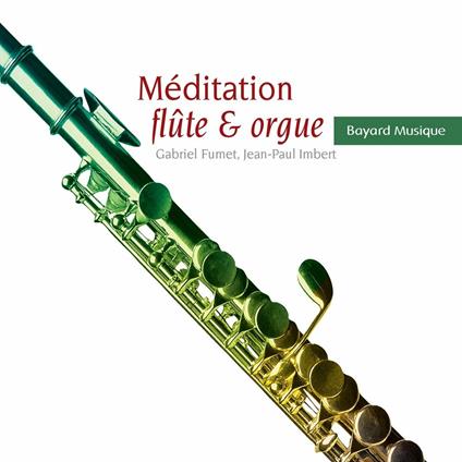 Meditation Flute And Orgue: Handel, Bach, Giazotto, Benedetto - CD Audio