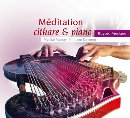 Meditation Cithare And Piano - Collection Meditation - CD Audio