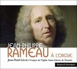 Rameau a L'orgue - CD Audio di Jean-Philippe Rameau