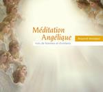 Meditation Angelique. Frounza, Denisova, Bingen, Lorenzan