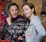 Marie-Louise Valentin & Mannick - En Duo