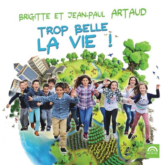 Trop Belle La Vie ! - CD Audio di Brigitte
