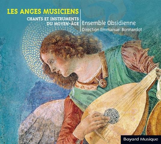 Les Anges Musiciens - CD Audio di Ensemble Obsidienne