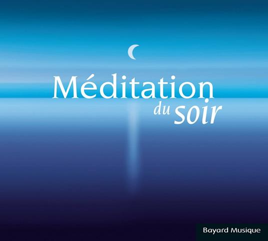 Méditation du Soir - CD Audio