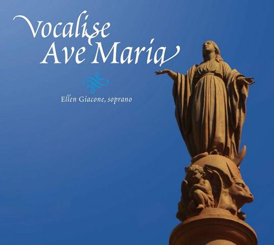 Giacone Ellen - Vocalise Ave Maria - CD Audio