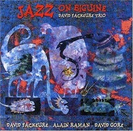 Jazz On Biguine - CD Audio di David Fackeure