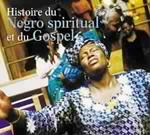 Histoire du Negro Spiritual & Gospel