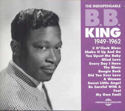 Indispensable 1949-1962 - CD Audio di B.B. King