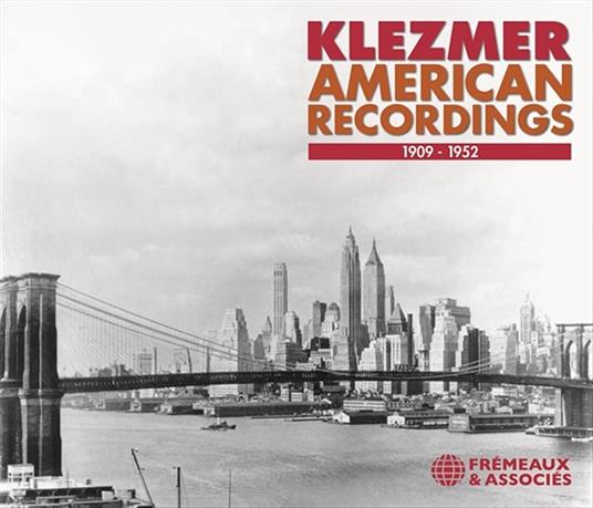 Klezmer, American Recordings 1909-1952 - CD Audio