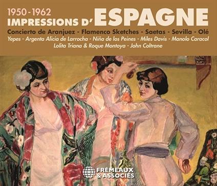 Impressions d'Espagne 1950-1962 - CD Audio