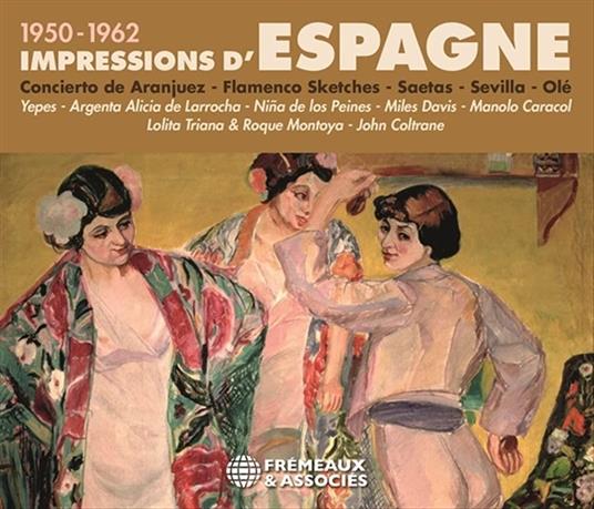 Impressions d'Espagne 1950-1962 - CD Audio