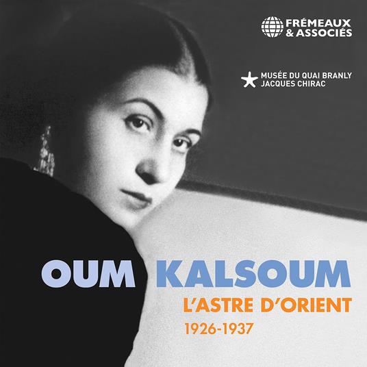 L'Astre D'Orient 1926-1937 - CD Audio di Oum Kalthoum