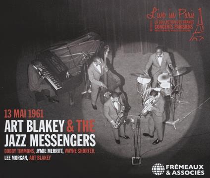 Live In Paris 13 Mai 1961 - CD Audio di Art Blakey & the Jazz Messengers