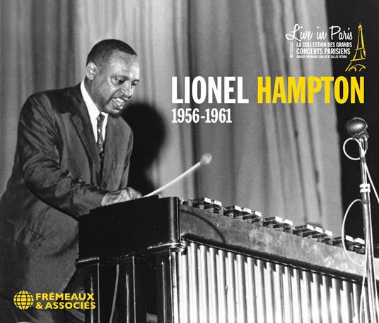 Live In Paris 1956-1961 - CD Audio di Lionel Hampton