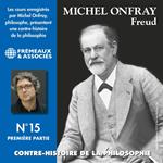 Contre-histoire de la philosophie (Volume 15.1) - Freud I