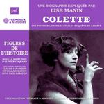 Colette, une biographie. Une pionnière, entre scandales et quête de liberté