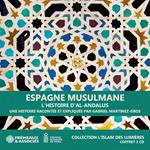 Espagne musulmane. L'histoire d’Al-Andalus