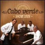Cabo Verde. Show 2008 - CD Audio