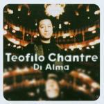 Di Alma - CD Audio di Teofilo Chantre