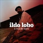 A Voz De Ouro - CD Audio di Ildo Lobo