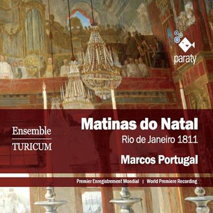 Matinas Do Natal. Rio de Janeiro 1811 - CD Audio di Marcos Portugal,Turicum Ensemble