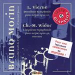 Bruno Morin: Vierne, Widor