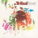 Tribal Fever - CD Audio