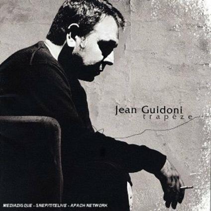 Trapeze - CD Audio di Jean Guidoni
