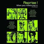 Reprise! When Jazz meets Pop 2 - CD Audio