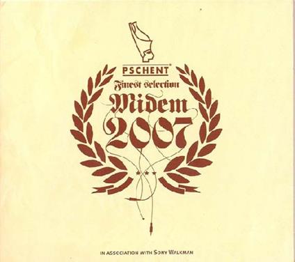 Pschent Finest Selection Midem 2007 - CD Audio