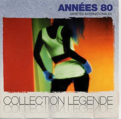 Annees 80 - Varietes Internationales Collection Legende - CD Audio