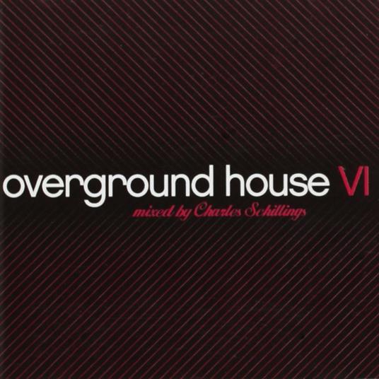 Overground House 6 - CD Audio