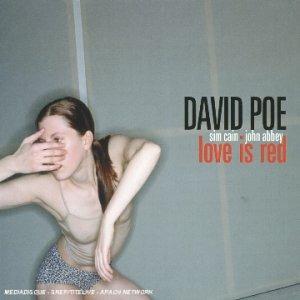 Love Is Red - CD Audio di David Poe