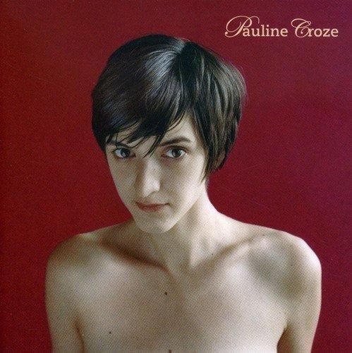Pauline Croze - CD Audio di Pauline Croze