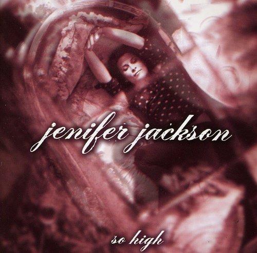 So High - CD Audio di Jenifer Jackson