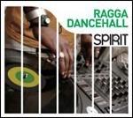 Spirit of Ragga Dancehall (Spirit of Collection)