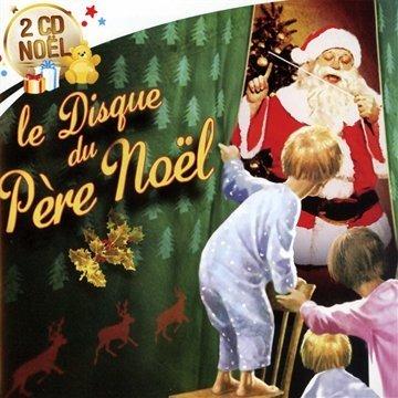Le Disque Du Pere Noel - CD Audio