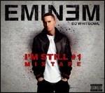 I'm Still No. 1 Mixtape (Mixtape) - CD Audio di Eminem,DJ Whiteowl