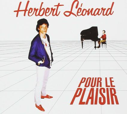 Pour Le Plaisir - CD Audio di Herbert Leonard
