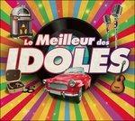 Le Meilleur des Idoles - CD Audio