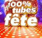 100% Tubes Fete