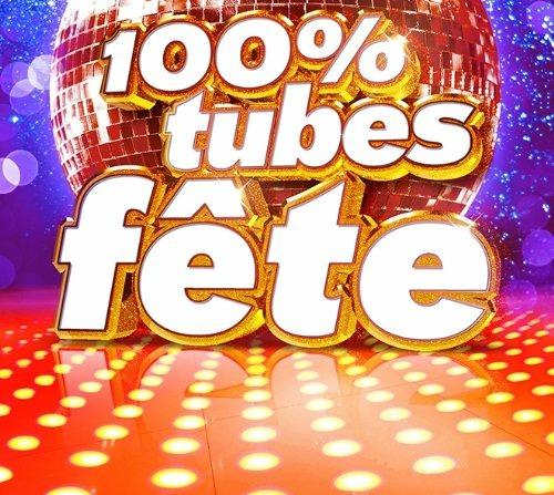 100% Tubes Fete - CD Audio