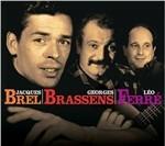 Les plus belles chansons de nos 3 poetes - CD Audio di Jacques Brel,Georges Brassens,Léo Ferré