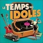 Les temps des idoles - CD Audio