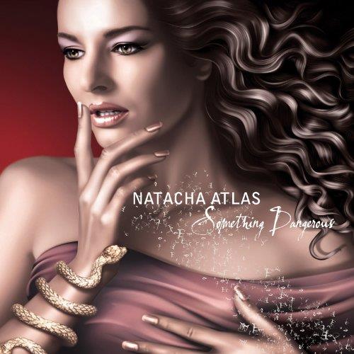 Something Dangerous - CD Audio di Natacha Atlas