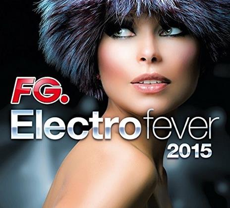 Electro Fever 2015 - CD Audio