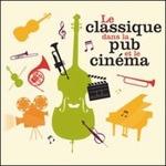Le classique dans la pub et le cinéma